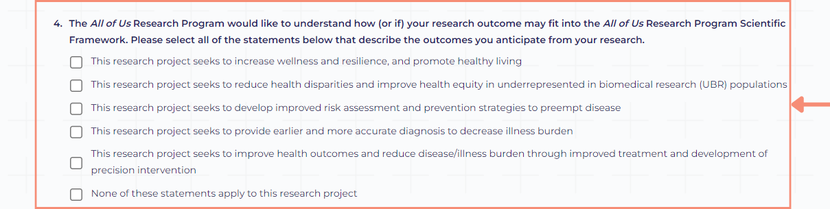The how your research outcomes fit with the program’s scientific framework question includes select all that apply checkboxes. After completing the questions related to how your research outcomes fit with the program’s scientific framework, you will answer a question related to your project’s population of interest.